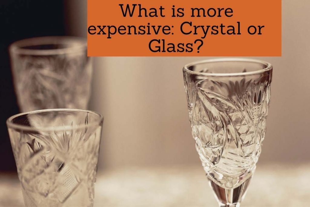 Crystal Vs Glass