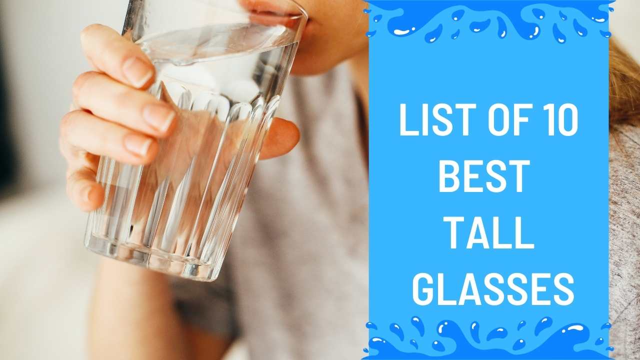 List of 10 Best Tall Glasses