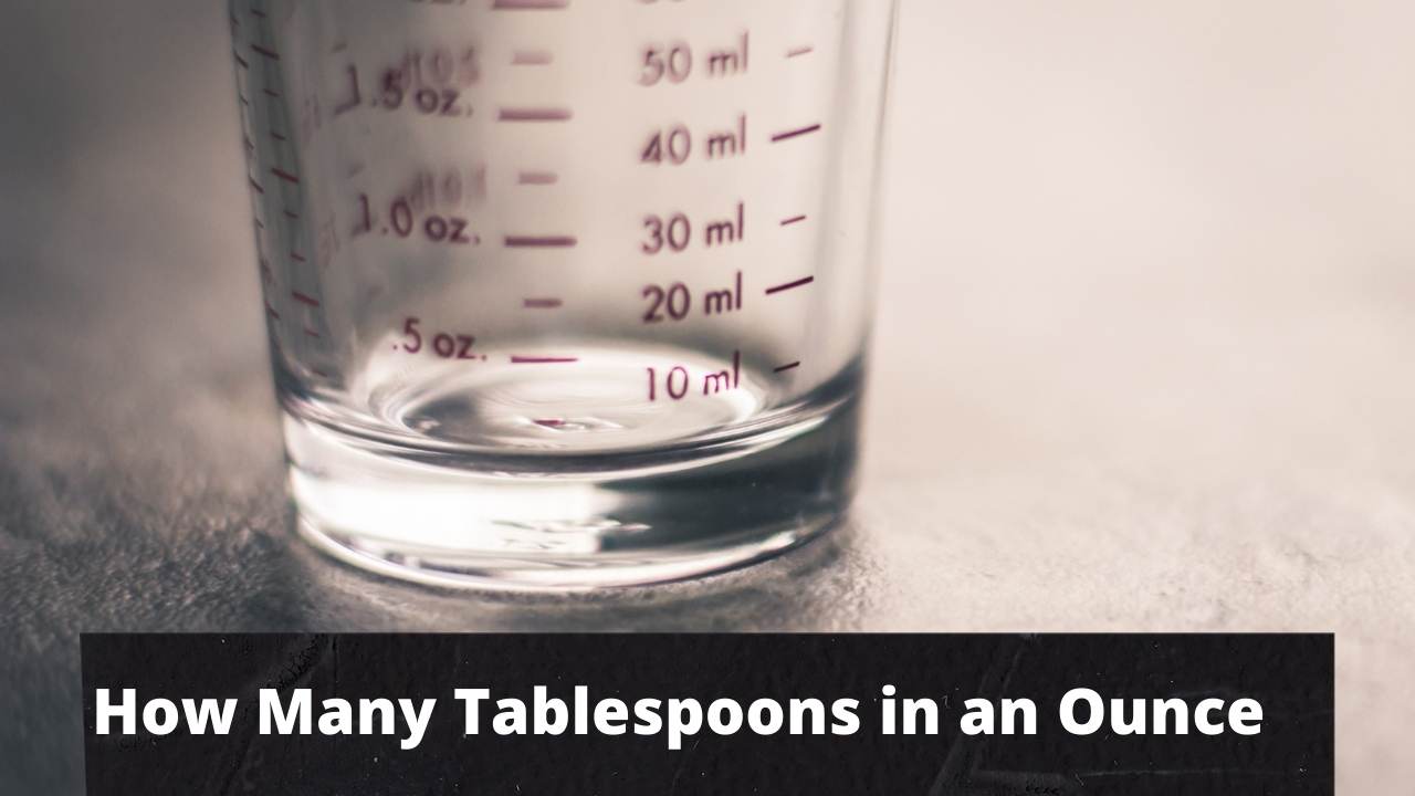 How Many Tablespoons in an Ounce